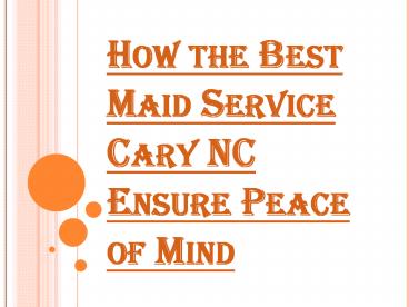 Best Maid Service Cary NC Scores over Independent Housekeepers