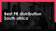 Best PR distribution South africa