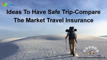 Ideas To Have Safe Trip Compare The Market Travel Insurance ideas-to-have-safe-trip-compare-the-market-travel-insurance