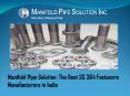 Manifold Pipe Solution: The Best SS 304 Fasteners Manufacturers in India PowerPoint PPT Presentation