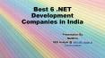 Best 6 .NET Development Companies in India PowerPoint PPT Presentation
