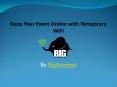 Keep Your Event Online with Temporary WiFi PowerPoint PPT Presentation