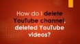 How to youtube removed my video, delete the videos? PowerPoint PPT Presentation