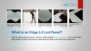 What is an Edge Lit Led Panel?