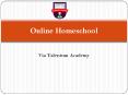 Online Homeschool | Via Talentum Academy PowerPoint PPT Presentation