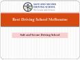 Best Driving School Melbourne | Safe and Secure Driving School PowerPoint PPT Presentation
