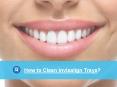 How to Clean Invisalign Trays | Orthodontic Experts of Colorado PowerPoint PPT Presentation