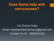 Does Soma help with nervousness?