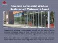 Common Commercial Window Replacement Mistakes to Avoid PowerPoint PPT Presentation