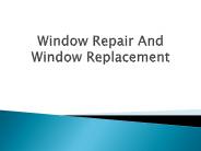 Window Repair And Window Replacement