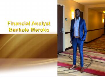Financial Analyst Bankole Meroko