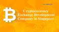Cryptocurrency Exchange Development Company in Singapore