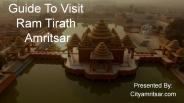Guide To Visit Ram Tirath Amritsar