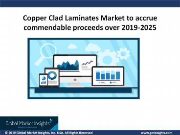 Copper Clad Laminates Market 2019 to 2025, key industry players & growth trends