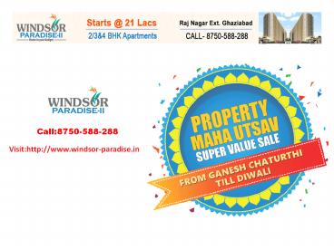 Windsor Paradise | Diwali Offer  |+918750-588-288