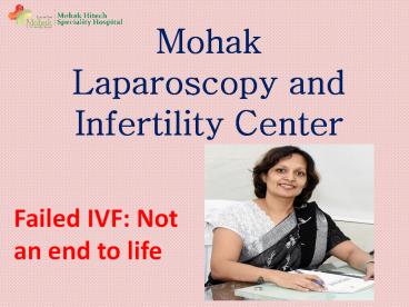 Failed : IVF Not an end to life