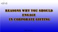 Reasons Why You Should Engage In Corporate Gifting | Corporate Gifts In Delhi PowerPoint PPT Presentation