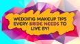 Wedding Makeup Tips Every Bride Needs To Live By! PowerPoint PPT Presentation