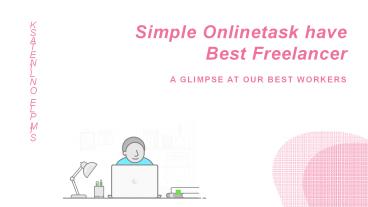 Simple Onlinetask have Best Freelancer