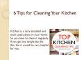 6 Tips for Cleaning Your Kitchen PowerPoint PPT Presentation