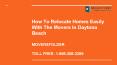 How To Relocate Homes Easily With The Movers in Daytona Beach PowerPoint PPT Presentation