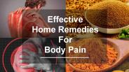 Effective Home Remedies For Body Pain