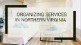 Organizing Services In northern Virginia PowerPoint PPT Presentation