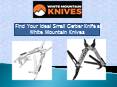 Find Your Ideal Small Gerber Knife at White Mountain Knives PowerPoint PPT Presentation