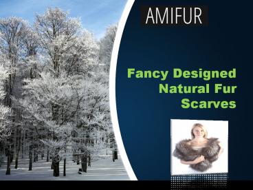 Fancy Designed Natural Fur Scarves