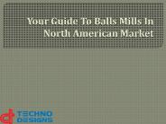 Ball mill in North American Market