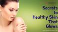 Secrets to Healthy Skin That Glows PowerPoint PPT Presentation