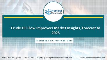 Crude Oil Flow Improvers Market