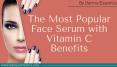 The Most Popular Face Serum with Vitamin C Benefits PowerPoint PPT Presentation