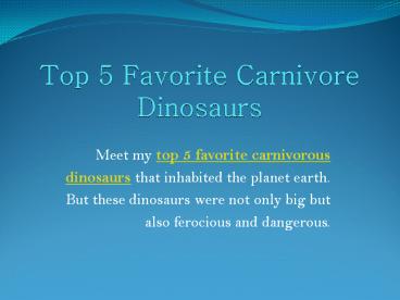 Top 5 Favorite Carnivore Dinosaurs