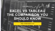 Excel vs Tableau the comparison you should know