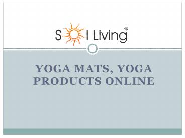 Sol Living - Outdoor yoga mat wholesale suppliers