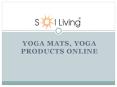 Sol Living - Outdoor yoga mat wholesale suppliers PowerPoint PPT Presentation