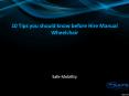 10 Tips you should know before Hire Manual Wheelchair PowerPoint PPT Presentation