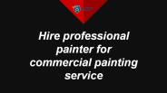 Hire professional painter for commercial painting service
