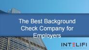The Best Background Check Company for Employers
