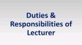 Duties and Responsibilities of Lecturer PowerPoint PPT Presentation