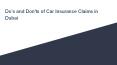 Do’s and Don'ts of Car Insurance Claims in Dubai PowerPoint PPT Presentation