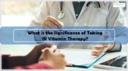 What is the Significance of Taking IV Vitamin Therapy