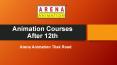 Animation Courses After 12th - Arena Animation Tilak Road PowerPoint PPT Presentation