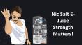 Why Salt Nic E-Juice Strength Matters The Most PowerPoint PPT Presentation