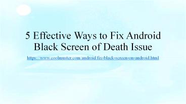 5 Effective Ways to Fix Android Black Screen of Death Issue