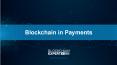 Blockchain in Payments PowerPoint PPT Presentation