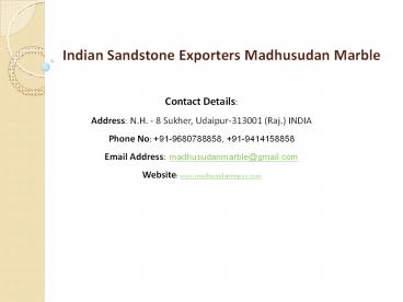 Indian Sandstone Exporters Madhusudan Marble