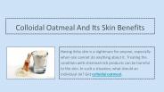 Colloidal Oatmeal And Its Skin Benefits