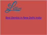 Best dentist in New Delhi India